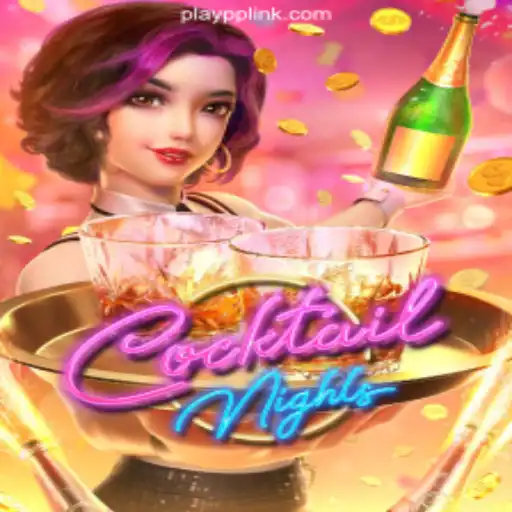 Explore the Excitement of CocktailNights on PLAYPP.com Platform