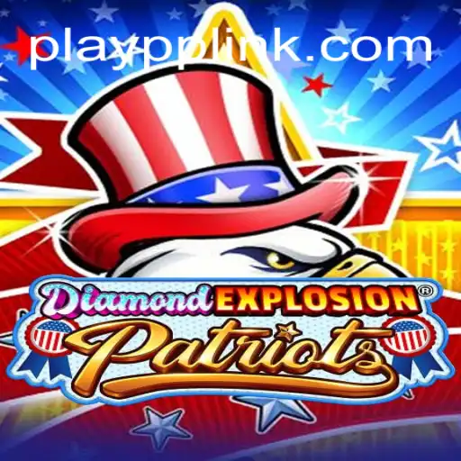 DiamondExplosionPatriots: A Revolutionary Online Slots Experience