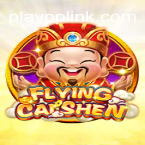 Discover the Exciting World of FlyingCaiShen on PLAYPP.com Platform - Online Slots Brasil #1